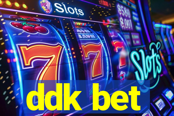 ddk bet